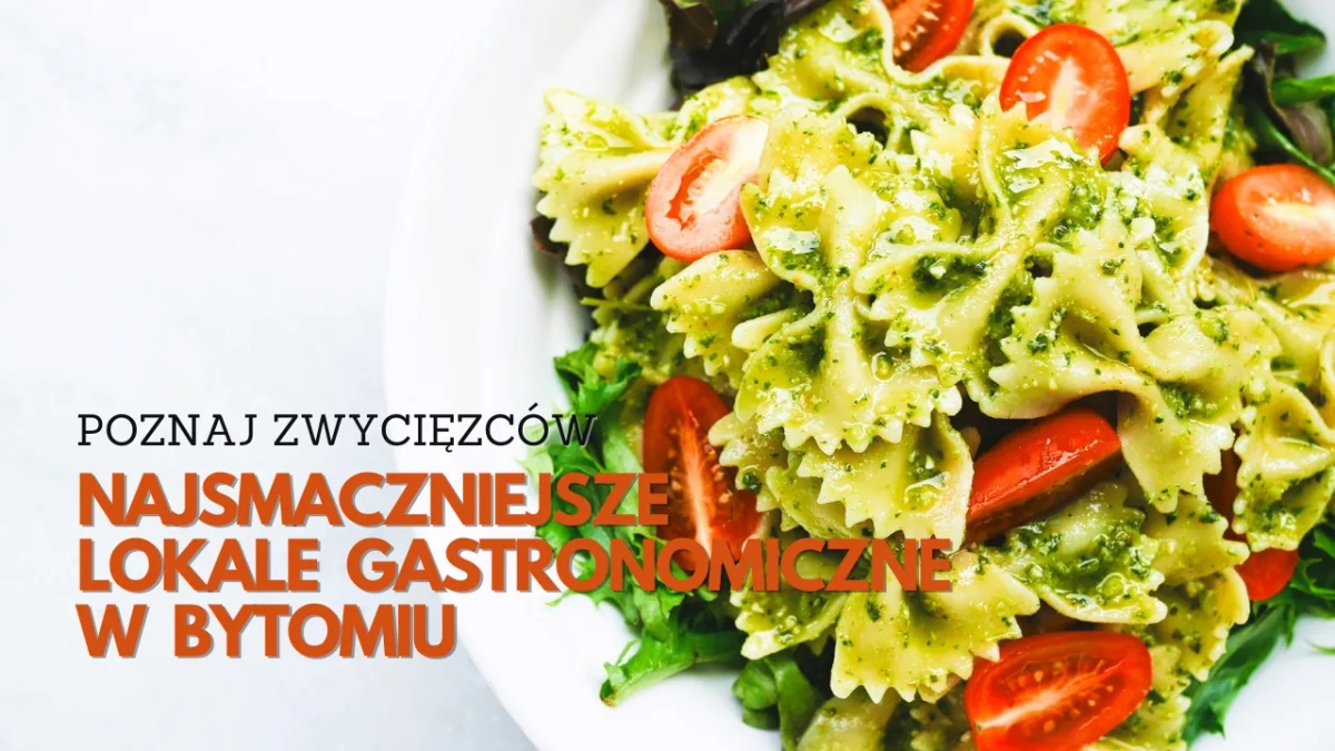 Gdzie zjeść w Bytomiu? Odkryj najlepsze miejsca na posiłek