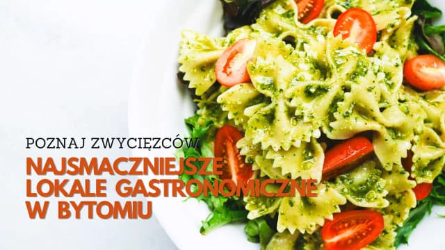 Gdzie zjeść w Bytomiu? Odkryj najlepsze miejsca na posiłek